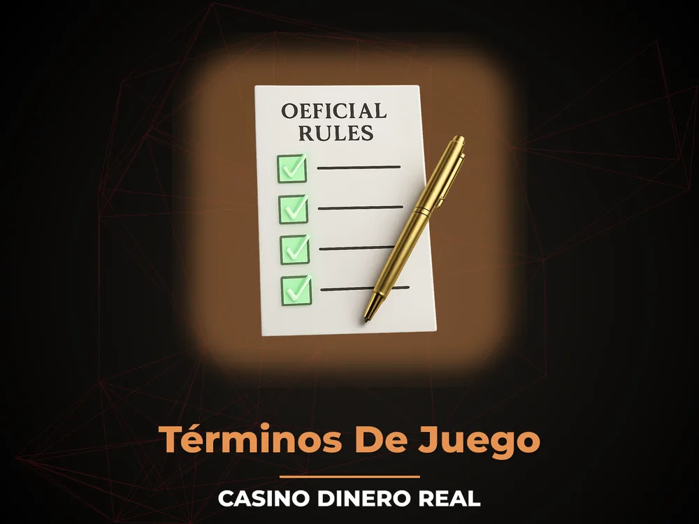 Casino Dinero Real - Términos De Juego